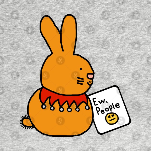 Bunny Rabbit Says Ew People by ellenhenryart